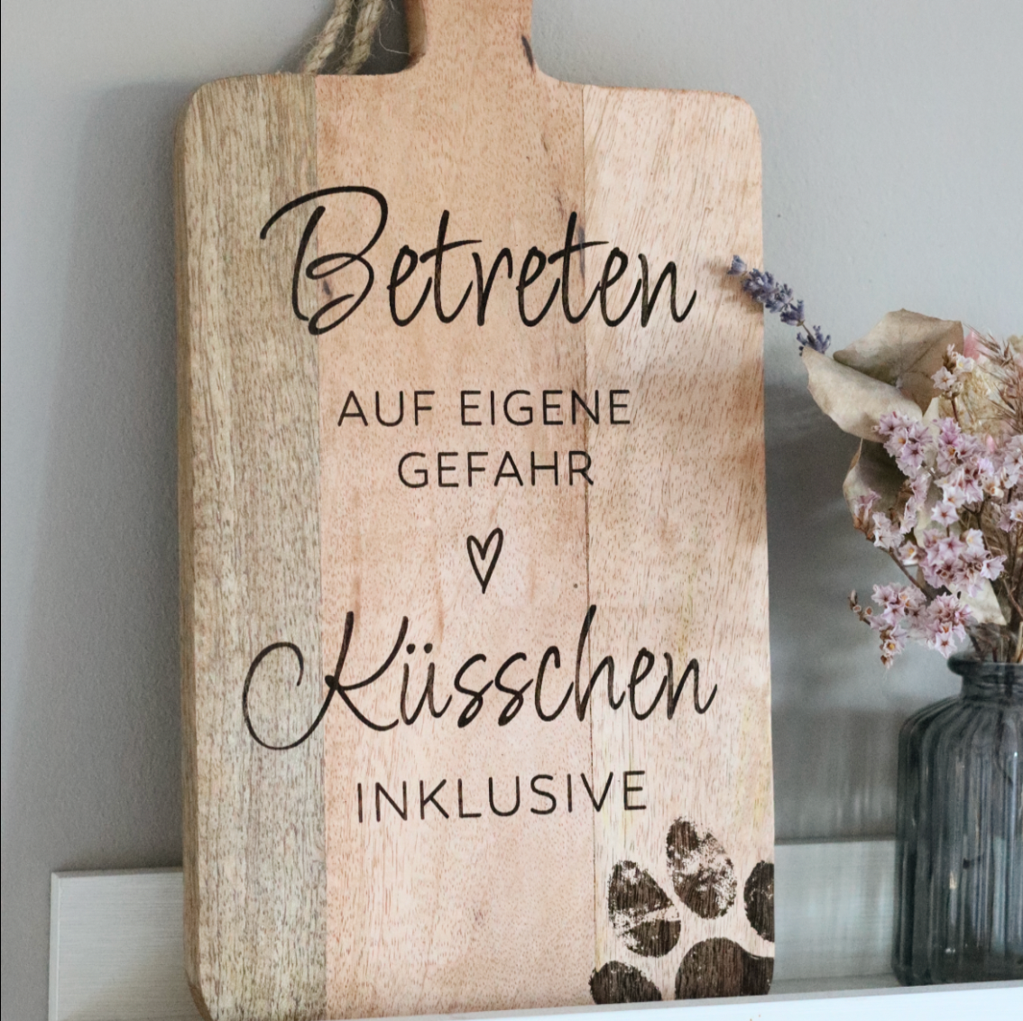 Dekobrett „Betreten auf eigene Gefahr – Küsschen inklusive“